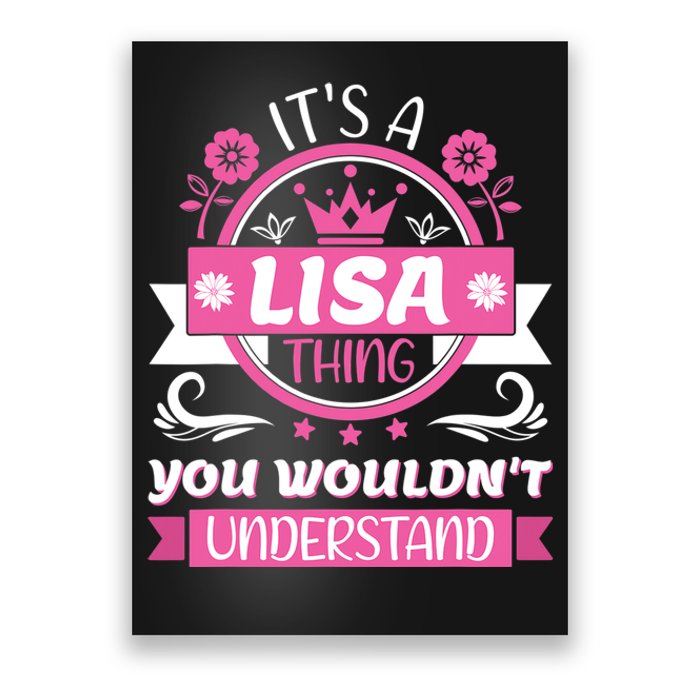 Lisa Name Its A Lisa Thing You Wouldnt Understand Poster