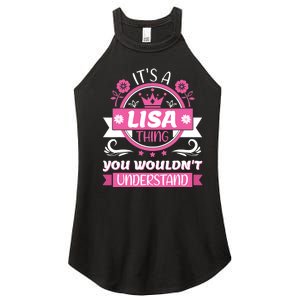 Lisa Name Its A Lisa Thing You Wouldnt Understand Women’s Perfect Tri Rocker Tank