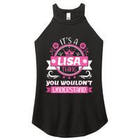 Lisa Name Its A Lisa Thing You Wouldnt Understand Women's Perfect Tri Rocker Tank