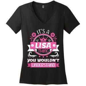 Lisa Name Its A Lisa Thing You Wouldnt Understand Women's V-Neck T-Shirt