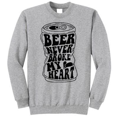 Long Neck Ice Cold Beer Never Broke My Heart Tall Sweatshirt