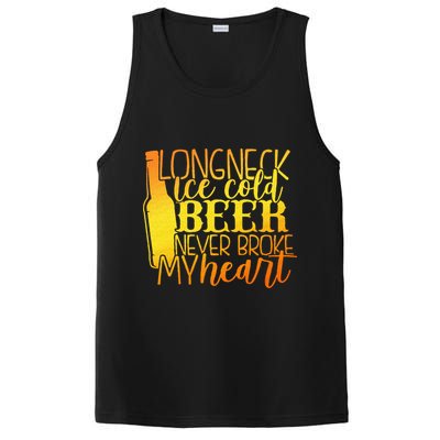 Long Neck Ice Cold Beer Never Broke My Heart Apparel PosiCharge Competitor Tank