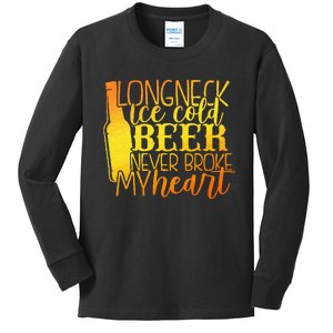 Long Neck Ice Cold Beer Never Broke My Heart Apparel Kids Long Sleeve Shirt