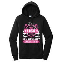 Lisa Name Its A Lisa Thing You Wouldnt Understand Women's Pullover Hoodie