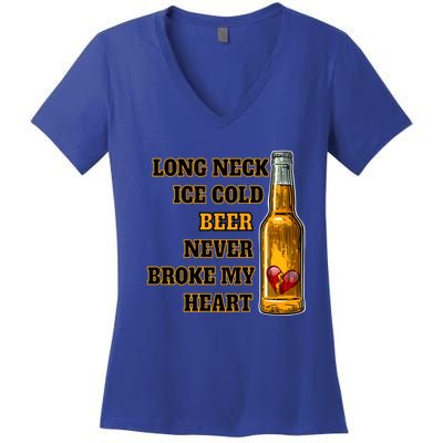 Long Neck Ice Cold Beer Never Broke My Heart Gift Women's V-Neck T-Shirt