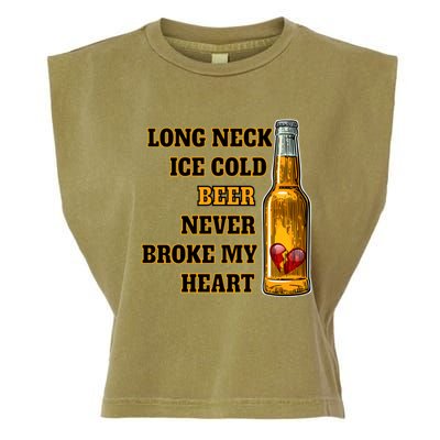 Long Neck Ice Cold Beer Never Broke My Heart Gift Garment-Dyed Women's Muscle Tee