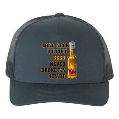 Long Neck Ice Cold Beer Never Broke My Heart Gift Yupoong Adult 5-Panel Trucker Hat