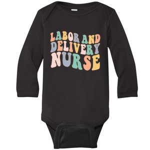 L&D Nurse Labor And Delivery Nursing Nurse Week Baby Long Sleeve Bodysuit