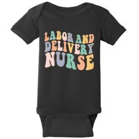 L&D Nurse Labor And Delivery Nursing Nurse Week Baby Bodysuit