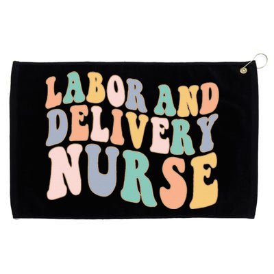 L&D Nurse Labor And Delivery Nursing Nurse Week Grommeted Golf Towel