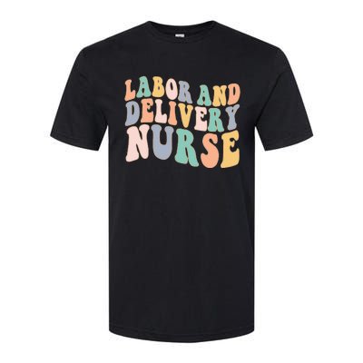 L&D Nurse Labor And Delivery Nursing Nurse Week Softstyle® CVC T-Shirt