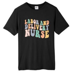 L&D Nurse Labor And Delivery Nursing Nurse Week Tall Fusion ChromaSoft Performance T-Shirt