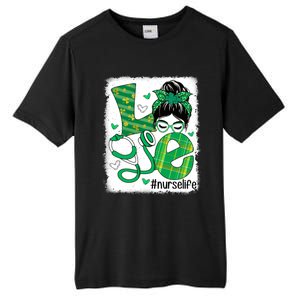 Love Nurse Life Bleached Messy Bun Nurse St Patricks Day Gift Tall Fusion ChromaSoft Performance T-Shirt