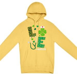 Love Nurse Life Stethoscope Shamrock Irish Nurse Patrick Day Gift Premium Pullover Hoodie