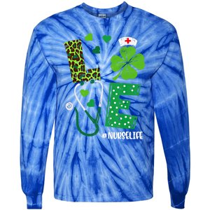 Love Nurse Life Stethoscope Shamrock Irish Nurse Patrick Day Gift Tie-Dye Long Sleeve Shirt