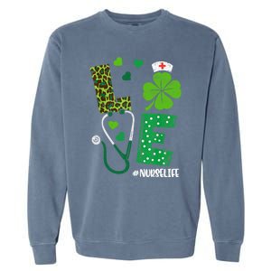 Love Nurse Life Stethoscope Shamrock Irish Nurse Patrick Day Gift Garment-Dyed Sweatshirt