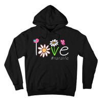 Love Nana Life Cute Matching Family Tall Hoodie