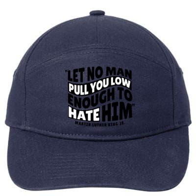 Let No Man Pull You Low Martin Luther King 7-Panel Snapback Hat