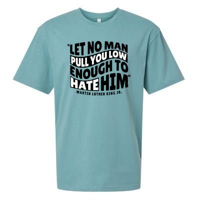 Let No Man Pull You Low Martin Luther King Sueded Cloud Jersey T-Shirt