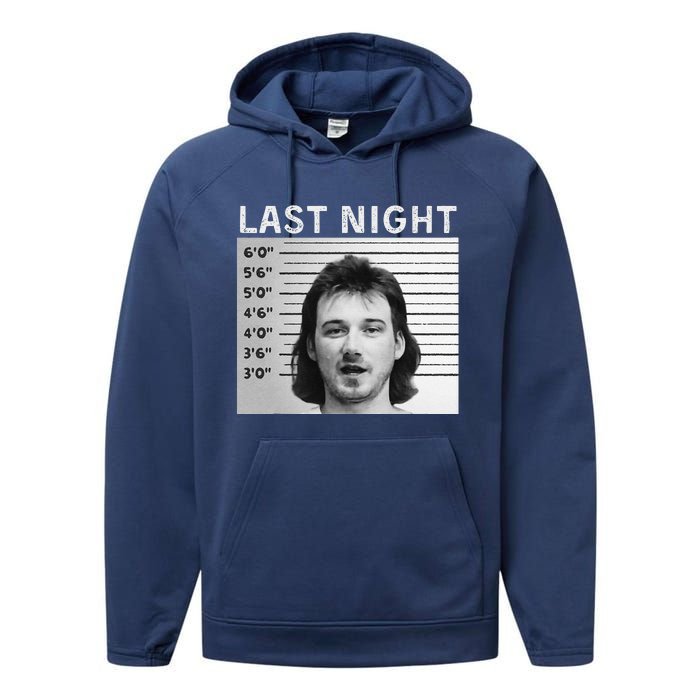 Last Night Mugshot Of Morgan Trending Mug Shot Performance Fleece Hoodie