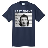 Last Night Mugshot Of Morgan Trending Mug Shot Tall T-Shirt