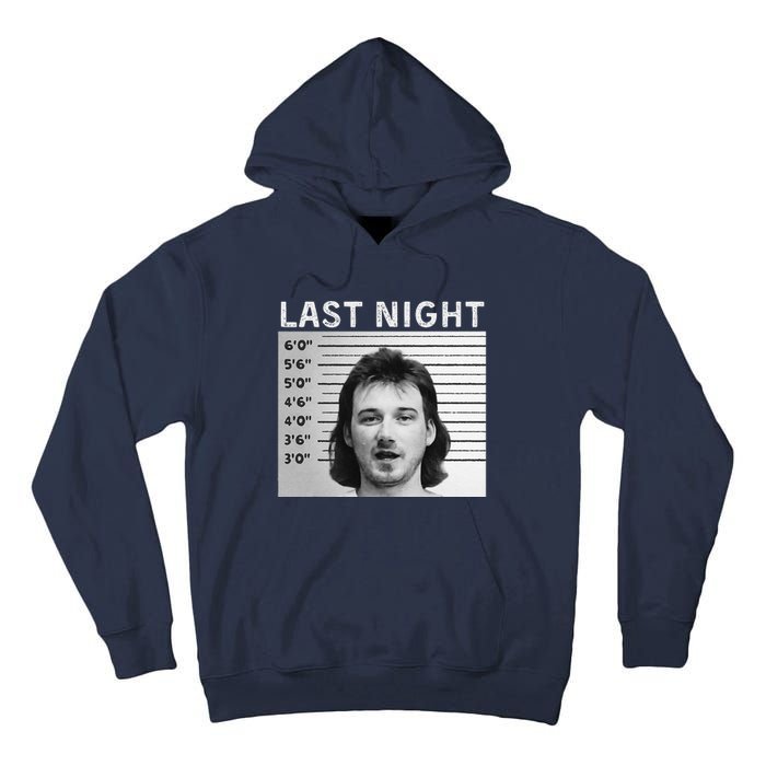 Last Night Mugshot Of Morgan Trending Mug Shot Tall Hoodie