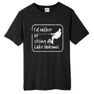 Lake Nokomis Minneopolis Minnesota Id Rather Be Skiing Cute Gift Tall Fusion ChromaSoft Performance T-Shirt