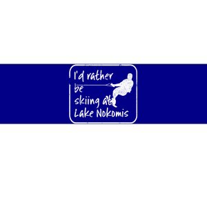 Lake Nokomis Minneopolis Minnesota Id Rather Be Skiing Cute Gift Bumper Sticker