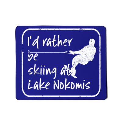 Lake Nokomis Minneopolis Minnesota Id Rather Be Skiing Cute Gift Mousepad