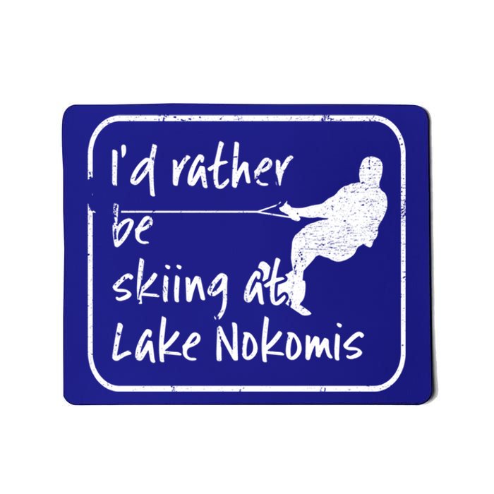 Lake Nokomis Minneopolis Minnesota Id Rather Be Skiing Cute Gift Mousepad