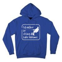 Lake Nokomis Minneopolis Minnesota Id Rather Be Skiing Cute Gift Tall Hoodie