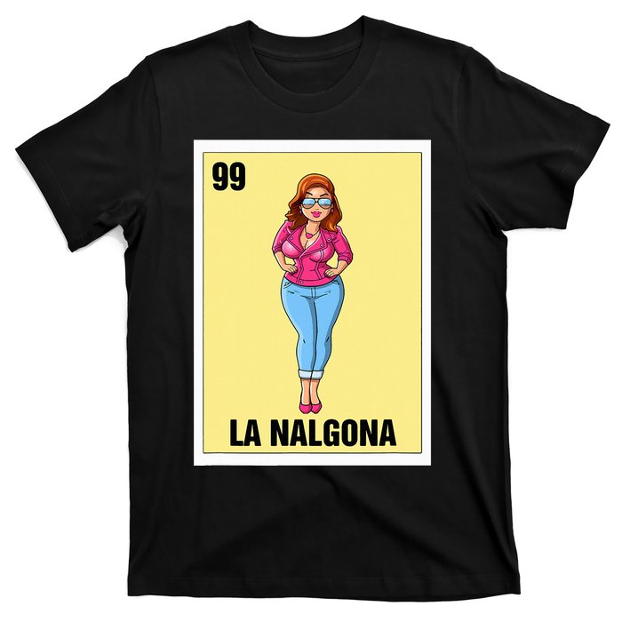 La Nalgona Mexican Bingo Card Game Funny Spanish Woman T-Shirt