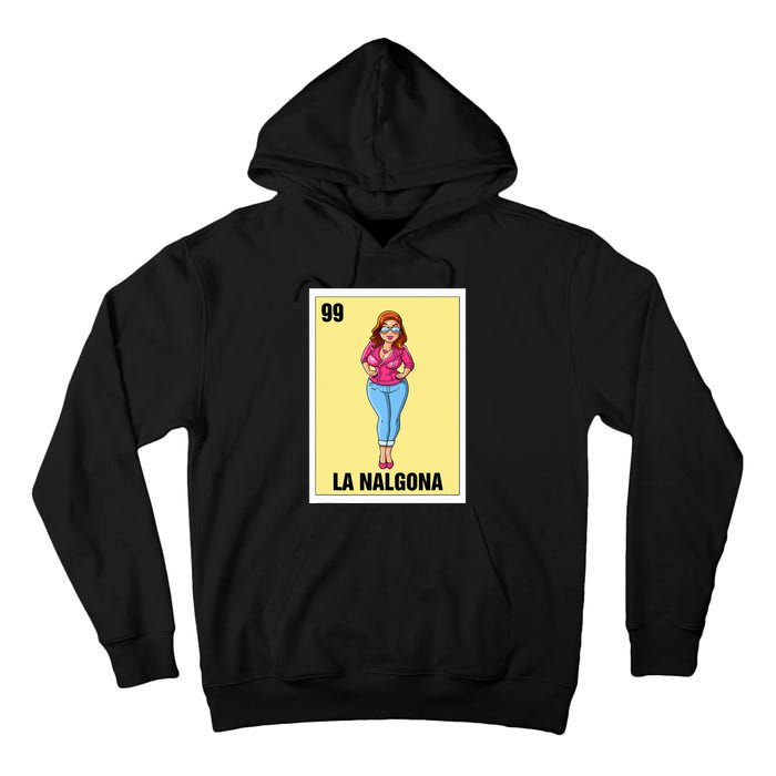 La Nalgona Mexican Bingo Card Game Funny Spanish Woman Tall Hoodie