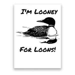 Loon North Minnesota Wisconsin Funny Poster