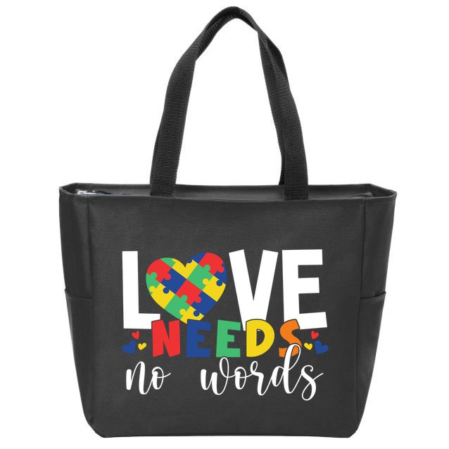 Love Needs No Words Autism Awareness Zip Tote Bag