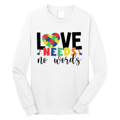 Love Needs No Words Autism Awareness Long Sleeve Shirt