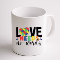 Love Needs No Words Autism Awareness Coffee Mug