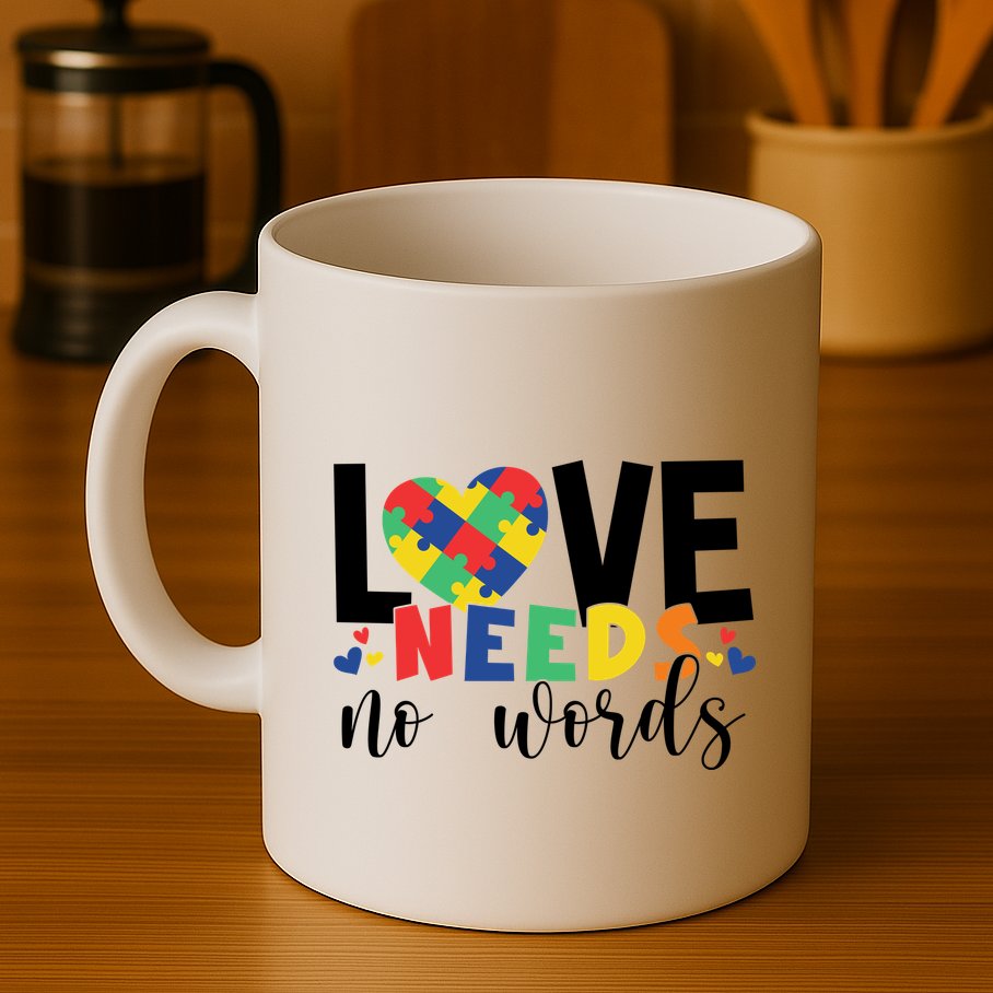 Love Needs No Words Autism Awareness Mug