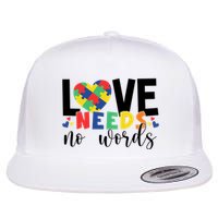 Love Needs No Words Autism Awareness Flatbill Hat