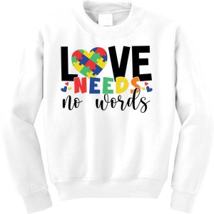 Love Needs No Words Autism Awareness Kids Sweatshirt