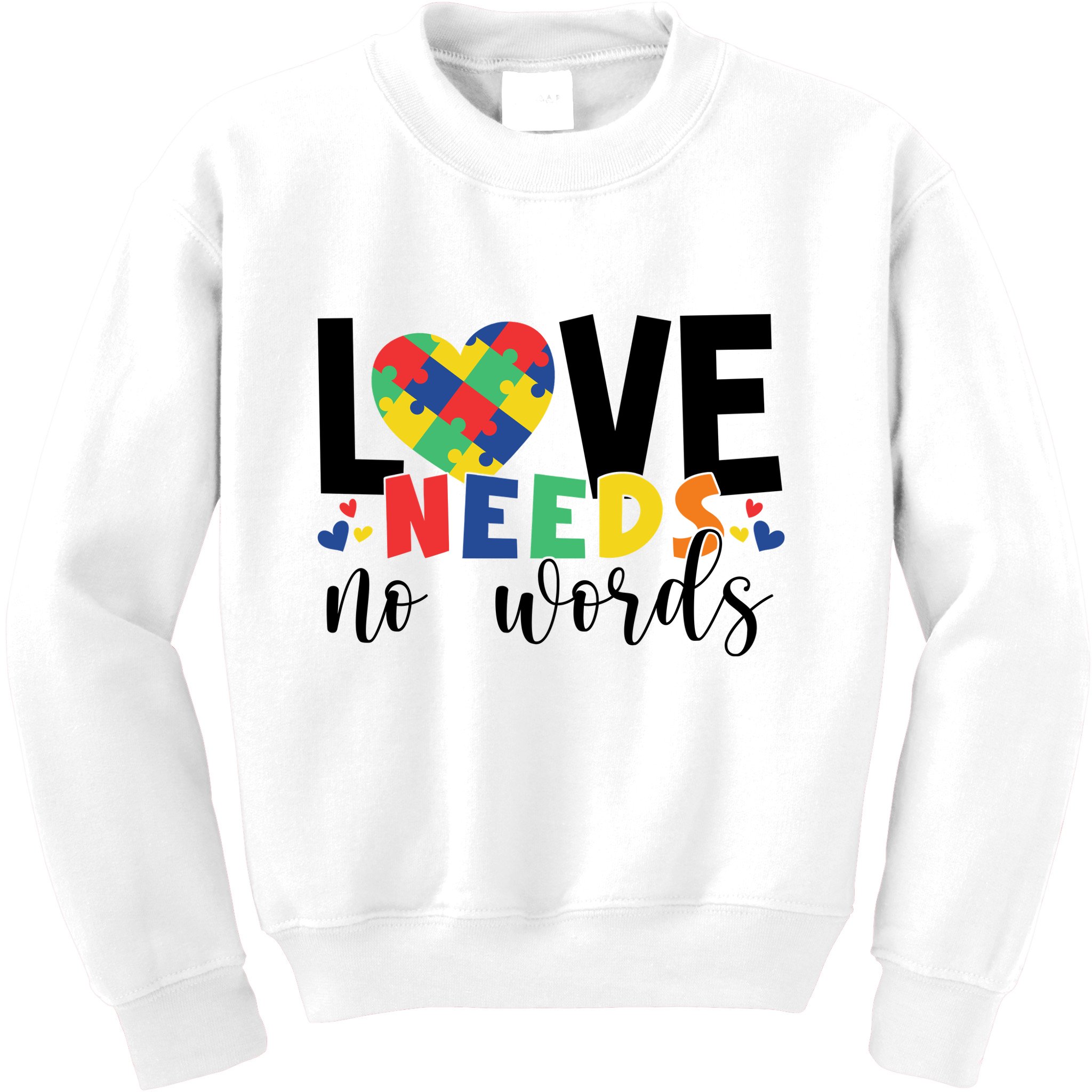 Love Needs No Words Autism Awareness Kids Sweatshirt
