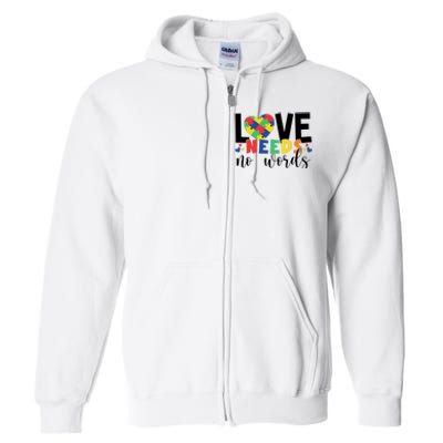 Love Needs No Words Autism Awareness Full Zip Hoodie