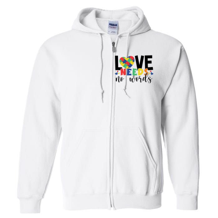 Love Needs No Words Autism Awareness Full Zip Hoodie