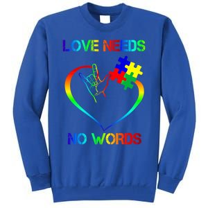 Love Need No Words Puzzle Autistic Autism Awareness Kindness Cute Gift Tall Sweatshirt