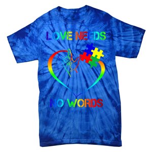 Love Need No Words Puzzle Autistic Autism Awareness Kindness Cute Gift Tie-Dye T-Shirt