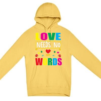 Love Needs No Word Autism Awareness Month Gift Premium Pullover Hoodie