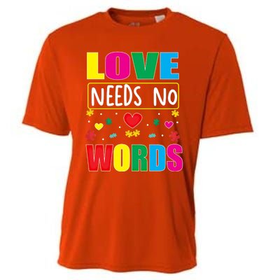 Love Needs No Word Autism Awareness Month Gift Cooling Performance Crew T-Shirt