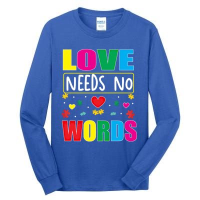 Love Needs No Word Autism Awareness Month Gift Tall Long Sleeve T-Shirt