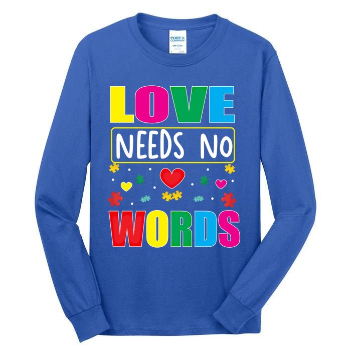 Love Needs No Word Autism Awareness Month Gift Tall Long Sleeve T-Shirt