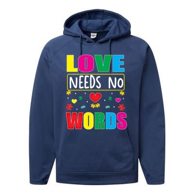 Love Needs No Word Autism Awareness Month Gift Performance Fleece Hoodie